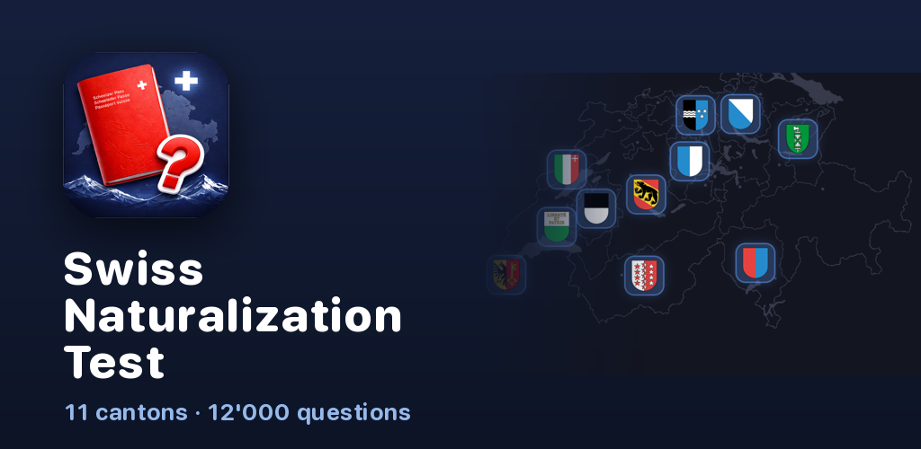 Swiss Naturalization Test — 11 cantons, 12'000 questions